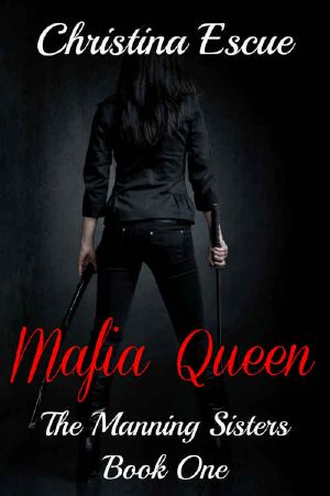 [The Manning Sisters 01] • Mafia Queen